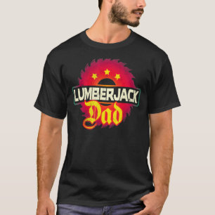 Camiseta Hombres Woodworker Ax Arborist Lumberjack Dad 17