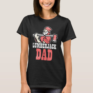 Camiseta Hombres Woodworker Ax Arborist Lumberjack Dad 7