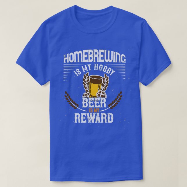 Camiseta Home Brows Is My Hobby Beer Is reward T (Diseño del anverso)