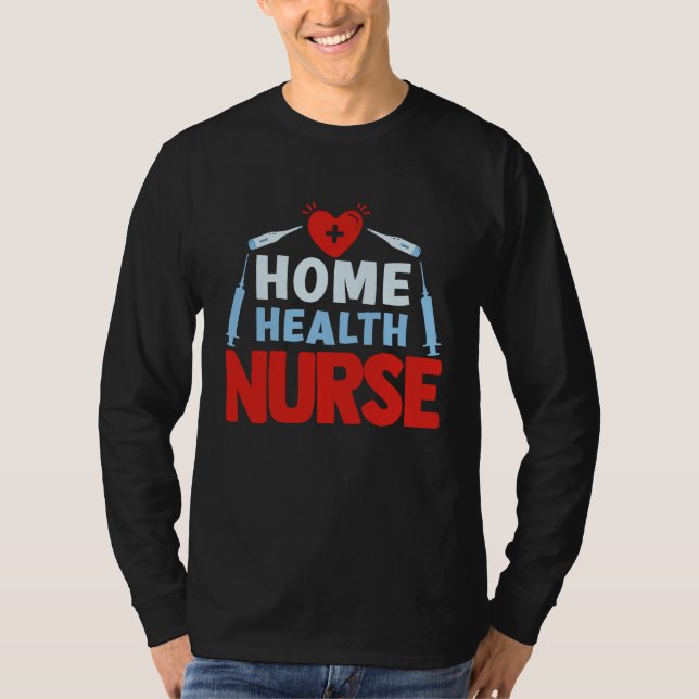 Camiseta Home Health Nurse Nursing (Anverso)