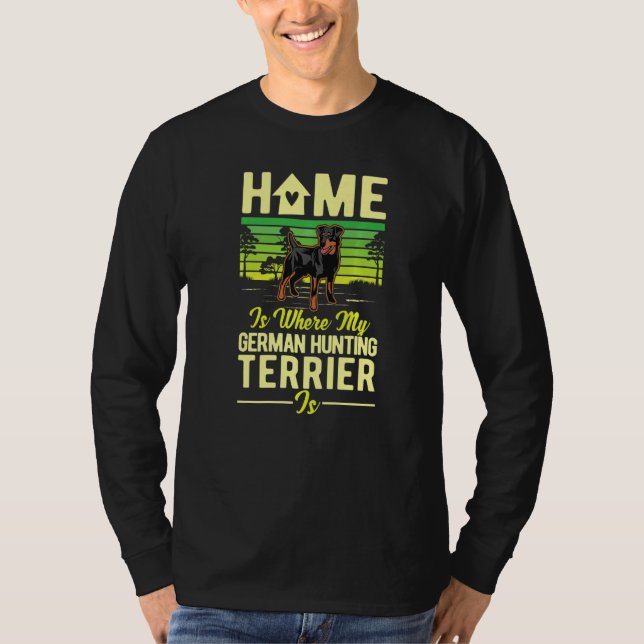 Camiseta Home Is Where My German Hunting Terrier Is   (Anverso)