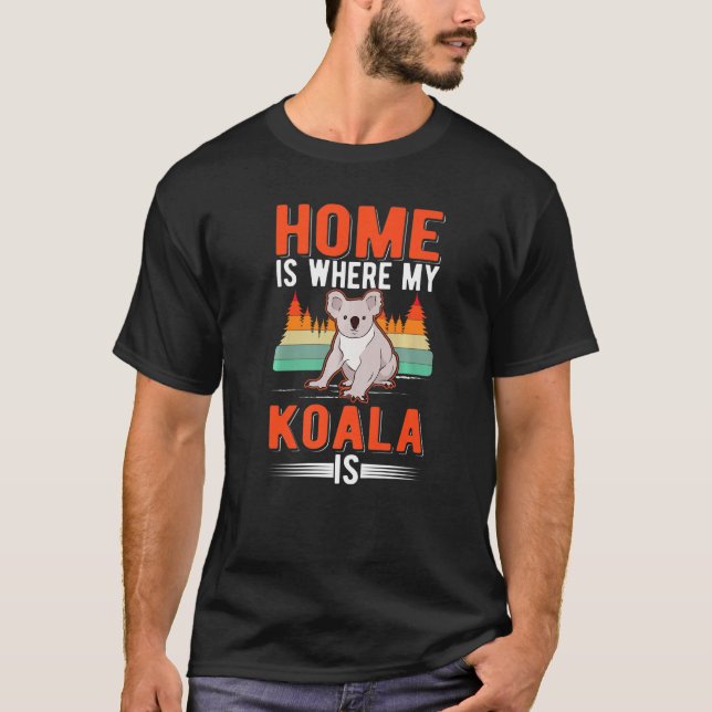 Camiseta Home Is Where My Koala Is Koala (Anverso)