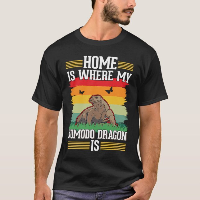 Camiseta Home is where my Komodo Dragon is Komodo Dragon (Anverso)