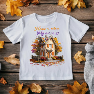 Camiseta Home Is Where My Mom Is_minimalist autum Quote