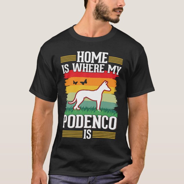 Camiseta Home is where my Podenco is Podenco (Anverso)