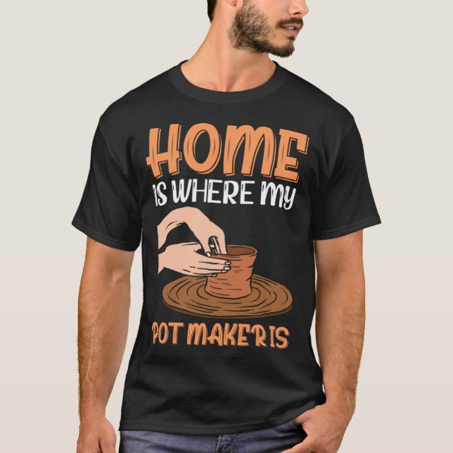 Camiseta Home Is Where My Pot Maker Is (Anverso)