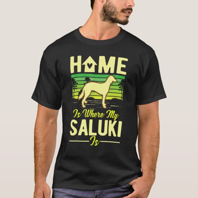 Camiseta Home Is Where My Saluki Is Saluki (Anverso)