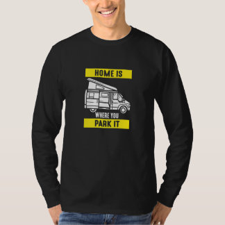 Camiseta Home Is Where You Park It Motorhome Driving  1