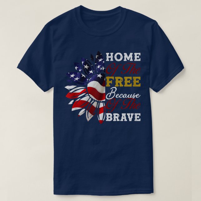 Camiseta Home of The Free Because of The Brave USA Flag Sun (Diseño del anverso)
