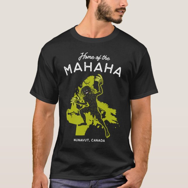 Camiseta Home of the Mahaha  Nunavut Canada Cryptid Folklor (Anverso)
