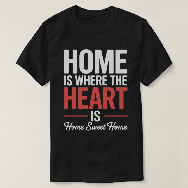 Camiseta Home Sweet Heart (Diseño del anverso)