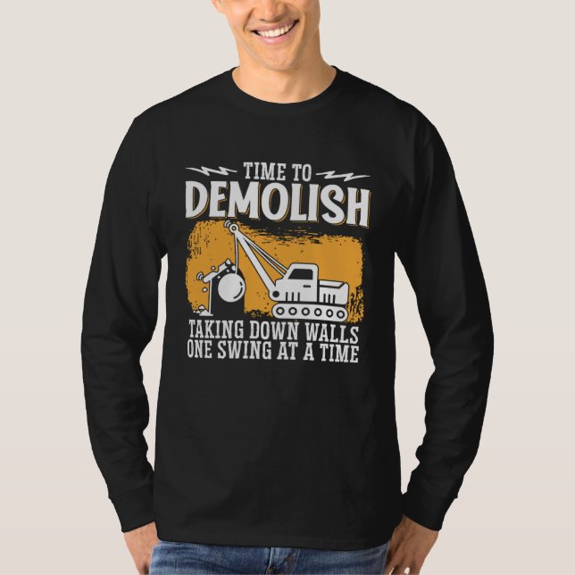 Camiseta Home Wrecker Demolition Crew And House Demolition  (Anverso)