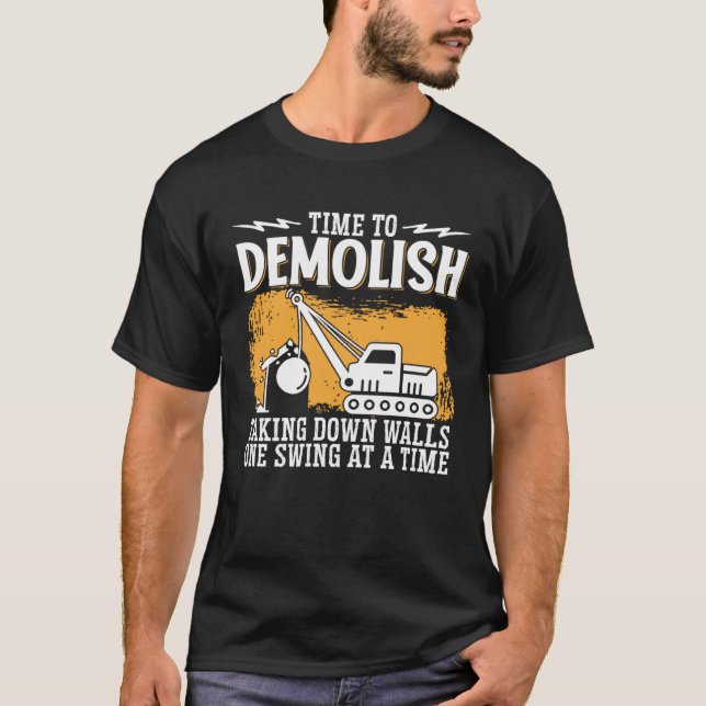 Camiseta Home Wrecker Demolition Crew And House Demolition  (Anverso)