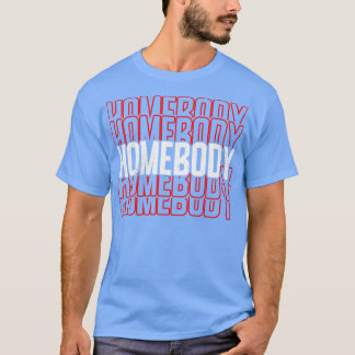 Camiseta Homebody