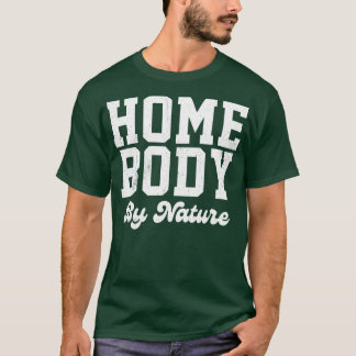 Camiseta Homebody by nature