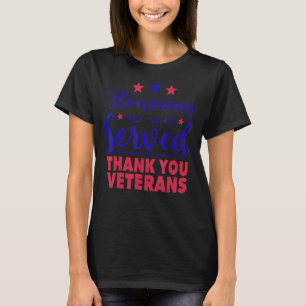 Camiseta Homenaje a todos los que sirvieron Gracias a los V
