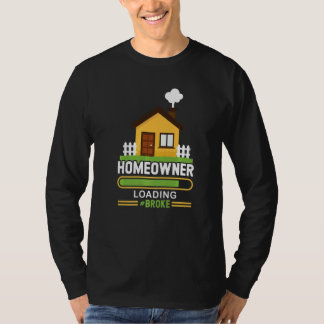 Camiseta Homeowner Loading New Homeowner 2022 2023