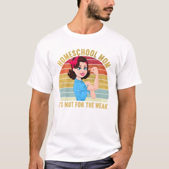 Camiseta Homeschool Mom Is Not For The (Anverso)