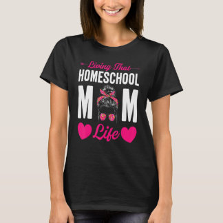 Camiseta Homeschool Mom Life Distance Learning Lifestyle Ed