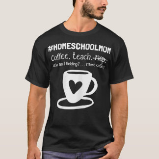 Camiseta Homeschool Mom Whimsical para amantes del café