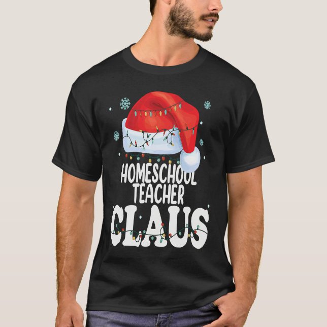 Camiseta Homeschool Teacher Claus Christmas  Matching Costu (Anverso)