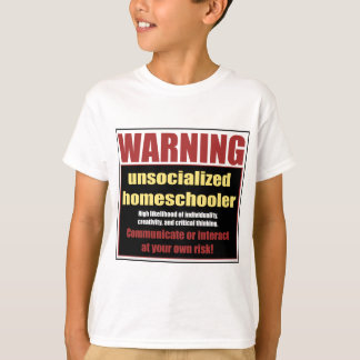 Camiseta homeschoolers unsocialized