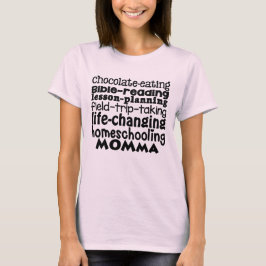 Camiseta Homeschooling Vida-Cambiante Momma