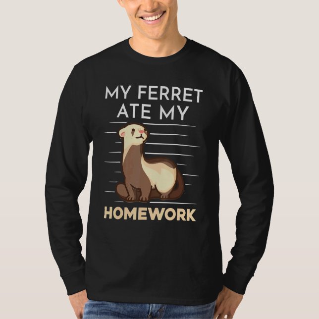 Camiseta Homework Eating Excuse Quote For Student Ferret (Anverso)