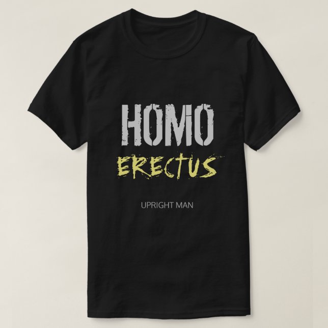 Camiseta HOMO ERECTUS - hombre vertical (Diseño del anverso)