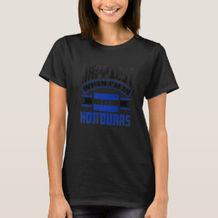 Camiseta Honduras Bandera Hondureña Más Feliz Cuando Soy I