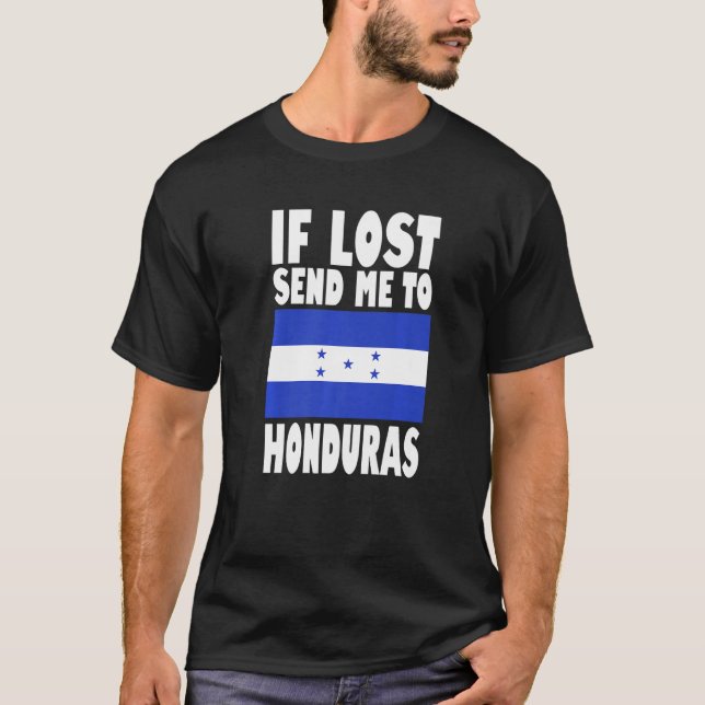 Camiseta Honduras Flag Design  If lost send me to Honduras  (Anverso)