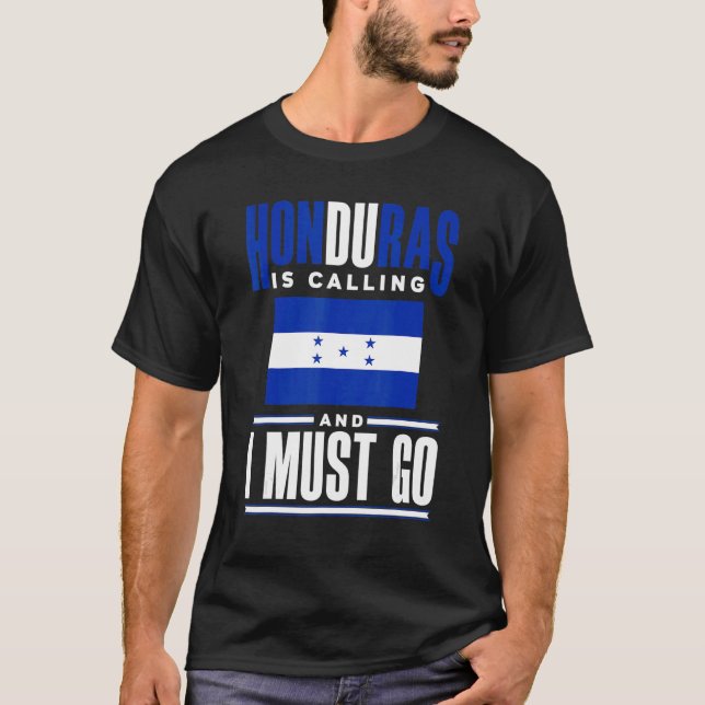 Camiseta Honduras Flag Honduran Honduras Is Calling And I M (Anverso)