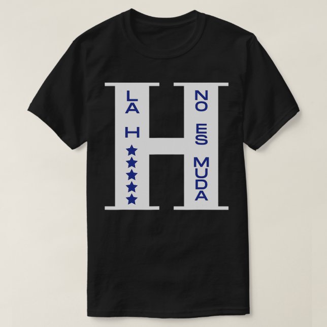 Camiseta Honduras La H No es Muda  (Diseño del anverso)