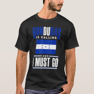 Camiseta Honduras Llama A La Bandera De Honduras Y Yo