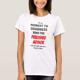 Camiseta Honesto a la bondad, autor publicado de buena fe