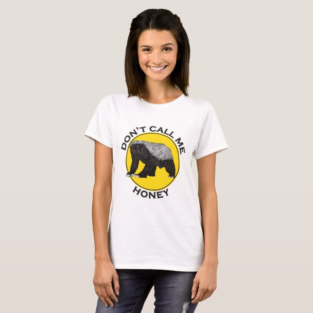 Camiseta Honey Badger dice feminista divertido (Anverso completo)