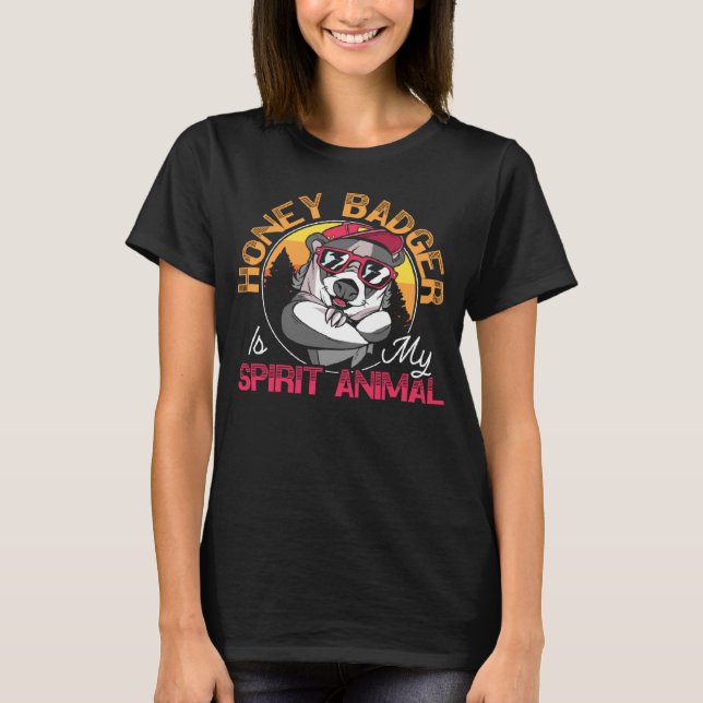 Camiseta Honey Badger Is My Spirit Animal Honey Badger   1 (Anverso)