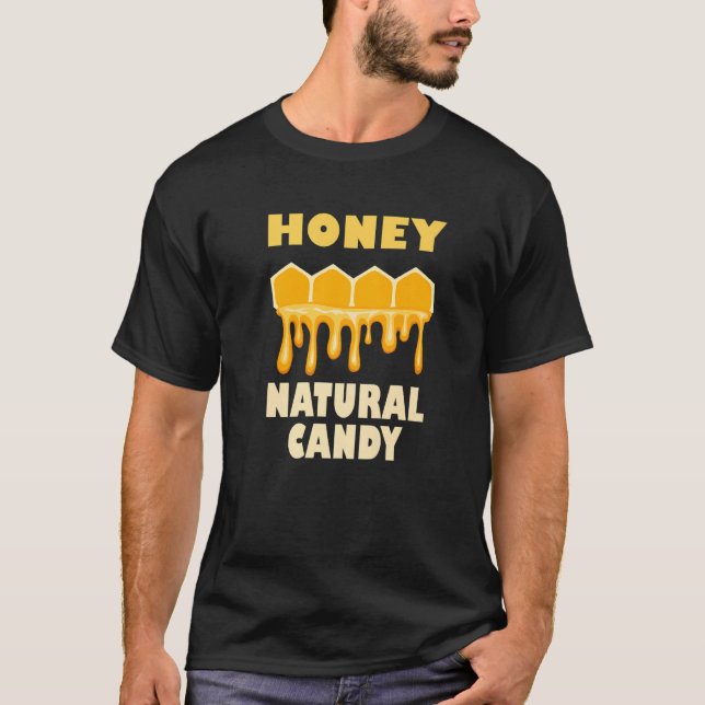 Camiseta Honey Nature Ironic Saying Cute Bees Wildlife   (Anverso)