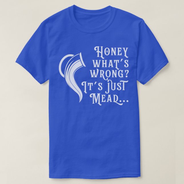 Camiseta Honey Wine Funny Mead Home Brewer Viking Renaissan (Diseño del anverso)