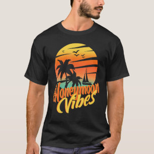 Camiseta Honeymoon Vibes Couples Wedding Plans New Brides H