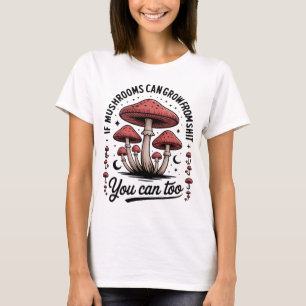Camiseta Hongos Motivacionales Divertidos