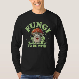 Camiseta Hongos Para Estar Con Mycology Mushroom Pun 3