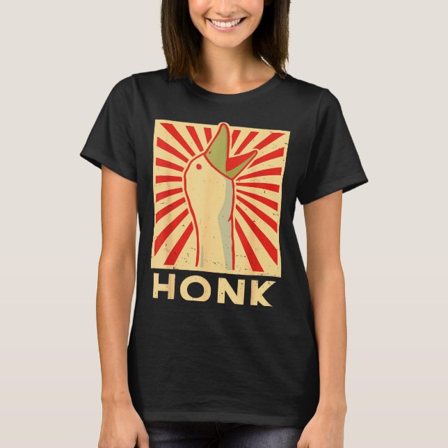 Camiseta Honk Goose - Funny Duck Chicken Meme Idea  (Anverso)
