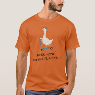 Camiseta Honk Honk Motherflapper - Funny Goose Scooter