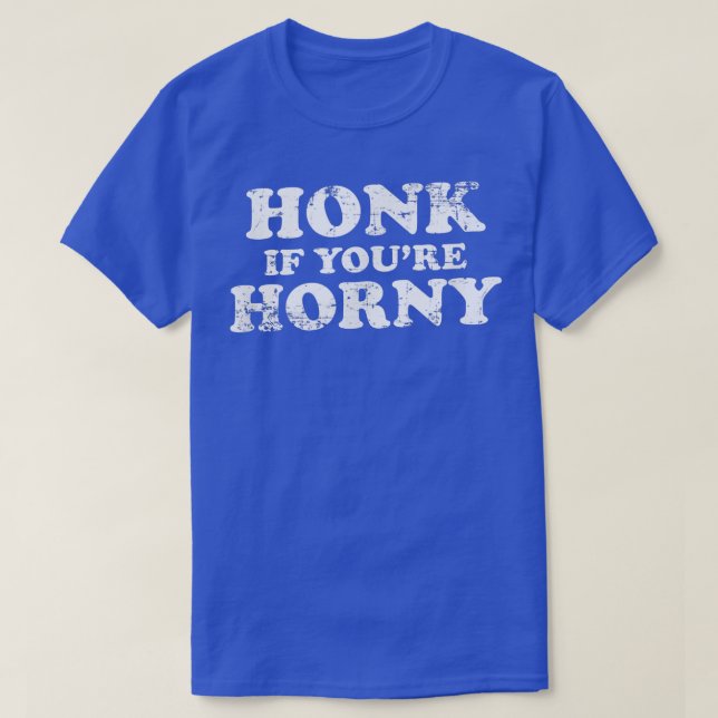Camiseta Honk If You re Horny (Diseño del anverso)