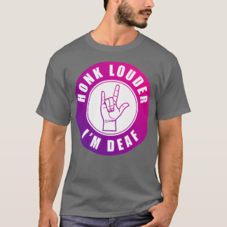 Camiseta Honk Louder Ix27m Sordo
