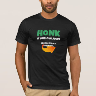 Camiseta Honk si amas a Jesús divertido no mandas mensajes 