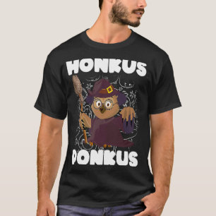 Camiseta Honkus Ponkus Funny Halloween Witch Owl Design