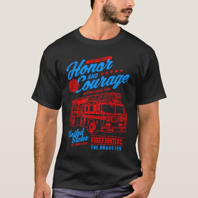 Camiseta Honor and Courage Firefighter Fire Dept Fire Truck (Anverso)