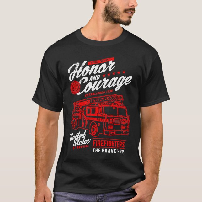 Camiseta Honor and Courage Firefighter Fire Dept Fire Truck (Anverso)